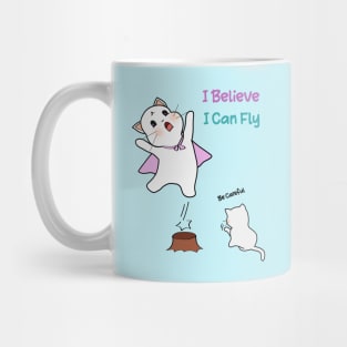 I Believe I Can Fly Mug